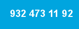 932 473 11 92